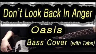 Oasis - Don't Look Back In Anger (Bass cover with tabs 074)