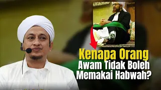 Hukum Orang Awam Memakai Habwah - Habib Hasan Bin Ismail Al Muhdor