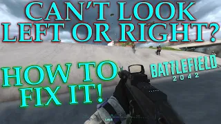 How to fix the LOOKING LEFT AND RIGHT BUG in Battlefield 2042