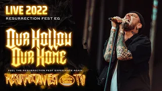 OUR HOLLOW, OUR HOME - Live at Resurrection Fest EG 2022 (Full Show)