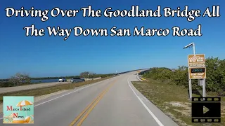 Driving Over The Goodland Bridge All The Way Down San Marco Road Marco Island
