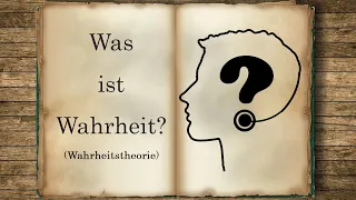 ◆Wahrheitstheorien◆ [Ausführlicher Überblick] Was ist Wahrheit ? ►Philosophie#02