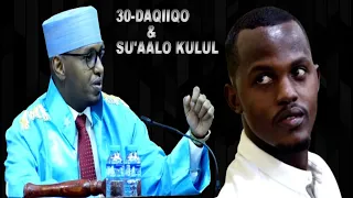 30-DAQIIQO IYO SU'AALO KULUL:-Sayid Cali iyo Gudoomiyaha Maxkamada Racfaanka..