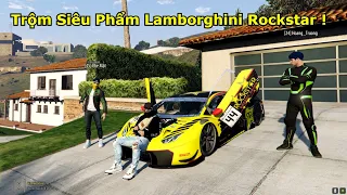 GTA 5 Roleplay#84 Trộm Siêu Phẩm Lamborghini RockStar Siêu Xe Giá 20 Triệu Đô Tại Bến Cảng VIP !!!