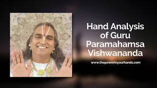 Hand Analysis of a Guru |  Guruji Paramahamsa Vishwananda