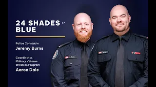 24 Shades of Blue - Military Veteran Wellness Program's Consts Aaron Dale & Jeremy Burns - s02e06