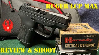 Ruger LCP Max - Comparison / Review and Range Time