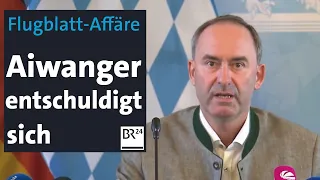 Flugblatt-Affäre: Aiwanger entschuldigt sich | BR24