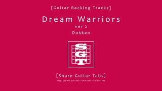 [Share Guitar Tabs] Dream Warriors (Dokken) ver 2 [Guitar Backing Tracks]