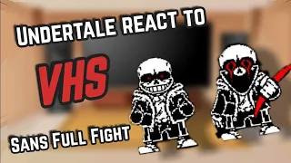 Undertale react to VHS! Sans Full Fight | Gacha reacts