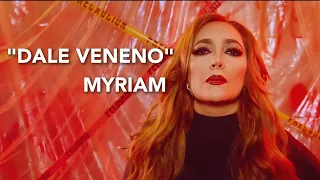 Myriam -  "Dale Veneno" - Video Oficial