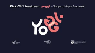 Livestream zum Kick-Off: "yoggl" – die Jugend-App für Sachsen