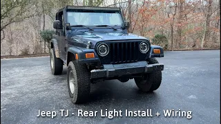 Jeep Wrangler TJ Rear Light Install + Wiring