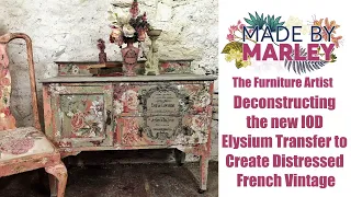 Deconstructing  the new IOD Elysium Transfer to Create Distressed French Vintage