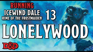 Lonelywood – Running Rime of the Frostmaiden 13