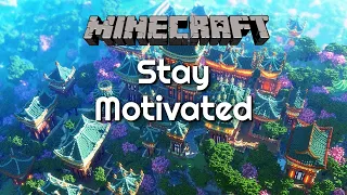 7 Tips to Stay Motivated in Minecraft Survival