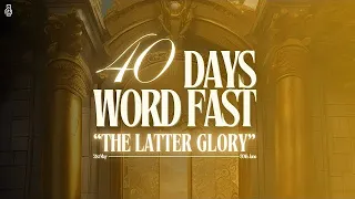 40 DAYS WORD FAST // DAY 2