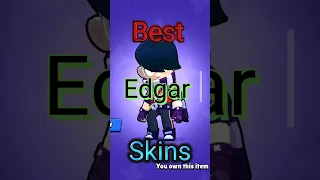 Top 5 Best Edgar skins(for me). Not my idea. #best #brawlstars #edgar #top5 #shorts