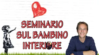 Seminario per lavorare sul bambino interiore. 1-2 ottobre Bologna