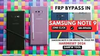 FRP BYPASS|REMOVE IN SAMSUNG NOTE 9|SM-N960U WIPE|HARDRESET PIN|PATTERN|PASSWORD UNLOCK|2024