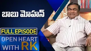 Babu Mohan | Open Heart With RK | Full Episode | ABN Telugu