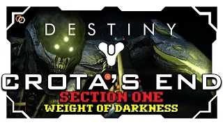 Destiny - The Dark Below Raid - Crota's End - Section One - Weight of Darkness