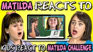 Matilda Reacts To Kids React To Matilda Challenge (Mara Wilson)