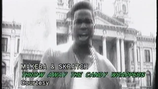 Makeba & Skratch - Candy Rappers (Throw 'Em Away)  - 1991