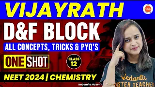 D and F Block Elements Class 12 in ONE SHOT - All Concepts, Tricks & PYQs Covered | NEET 2023 | CH 8