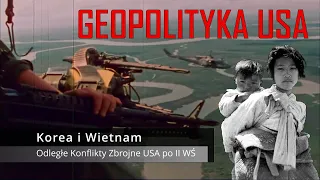 Wojny USA po II Wojnie Światowej cz. 1 (Zimna Wojna- Korea i Wietnam)