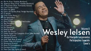 Wesley Ielsen As Melhores [Os Principais Lançamentos, Participações e Cover's]