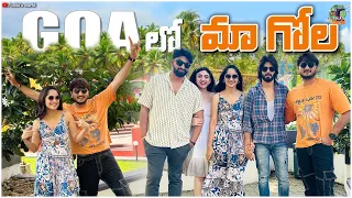 Goa లో మా గోల | Lolla's World | MAD Media