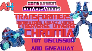 Conversion Conversations: Transformers Generations Legacy United Cyberverse Universe Chromia