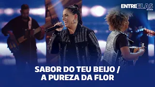 Entre Elas (Ao Vivo) - Sabor do Teu Beijo / A Pureza da Flor