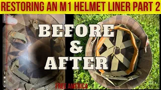 US Army M1 Helmet Liner Restoration  Part 2