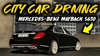 City Car Driving - Mercedes-Benz Maybach S650 2019 | Custom SOUND | Gameplay 1.5.9 | G27