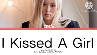 Rosé Park - I Kissed A Girl Color Coded Lyrics (Ai Cover)