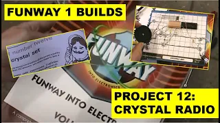Funway 1 builds: Crystal Radio (Project 12)