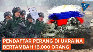 Orang Rusia yang Daftar untuk Perang di Ukraina Melonjak, Ingin Balas Dendam!