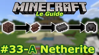 #33-A La Netherite - Le Guide Minecraft - Console et Windows 10 Édition