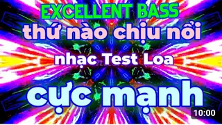 SUPER POWERFUL BASS, 3D IMAGES, Thứ Nào Chịu Nổi_Nhạc Test Loa Cực Mạnh. Vở Kính Là Có Thật Đấy Nha,