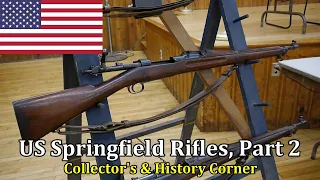 US Springfield Rifles, Part 2 | Collector's and History Corner