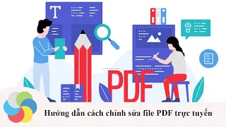 Hướng dẫn cách chỉnh sửa file PDF trực tuyến