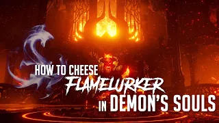 How to Cheese Flamelurker in Demon's Souls Remake (2023 Update - Easy Kill)