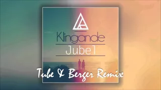 Klingande - Jubel (Tube & Berger Remix)