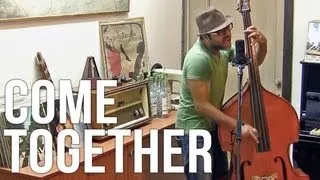 Come Together - Upright Bass Cover - Adam Ben Ezra