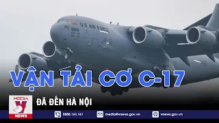 Vận tải cơ C-17 tới Hà Nội, sẵn sàng cho chuyến thăm của Tổng thống Mỹ Joe Biden - VNEWS