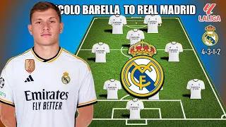 REAL MADRID PREDICTION LINE UP WITH NICOLÒ BARELLA | TRANSFER SUMMER 2024