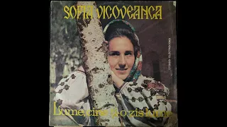 Melodii de pe placa vinil SOFIA VICOVEANCA Lume, cine ţi-o zis lume