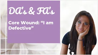 The Dismissive Avoidant's Core Wound: 'I am Defective' (FA Too!)